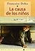 La causa de los ninos / The Cause of Children (Spanish Edition)