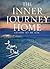 The Inner Journey Home - Letters To My Son by Malcolm Baptiste