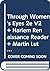 Through Women's Eyes 2e V2 & Harlem Renaissance Reader & Martin Luther King, Malcolm X, and the Civil Rights Struggles of the 1950's and 1960's