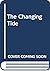 The Changing Tide