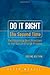 Do It Right the Second Time, Second Edition by Peter Merrill