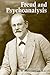 Freud and Psychoanalysis (Gethsemani Studies in Psychological and Religious Anthropology, 2)