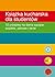 Książka Kucharska Dla Studentów: 72 Przepisy Na Dania Sycące, Szybkie, Zdrowe I Tanie