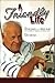 A Friendly Life by S. Prestley Blake
