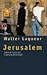 Jerusalem: Jüdischer Traum Und Israelische Wirklichkeit