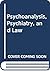 Psychoanalysis, Psychiatry,...