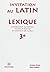 Invitation au Latin: Lexique