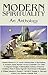 Modern Spirituality: An Anthology