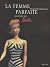 La femme parfaite (French Edition)
