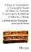 La littérature française : dynamique et histoire : Coffret 2 volumes