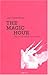 The Magic Hour: Une Fin De ...