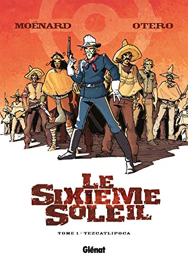 Le Sixième Soleil - Tome 01: Tezcatlipoca (Paperback)
