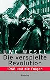 Die verspielte Revolution. Die verspielte Revolution.