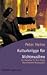 Kulturknigge für Nichtmuslime. Ein Ratgeber für den Alltag. (German Edition)