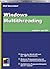 Windows Multithreading Mit C++ Und C#: [Einsatz Der Win32 Api Und Des .Net Frameworks, Moderne Programmierung Mit Templates Und Entwurfsmustern, Ausführliche Programm Beispiele Mit C++ Und C#]