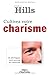 Cultivez votre charisme : Et développez votre pouvoir de conviction