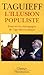 L'illusion Populiste: Essai Sur Les Démagogies De L'âge Démocratique