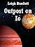 Outpost on Io by Leigh Brackett