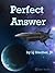 Perfect Answer by L.J. Stecher