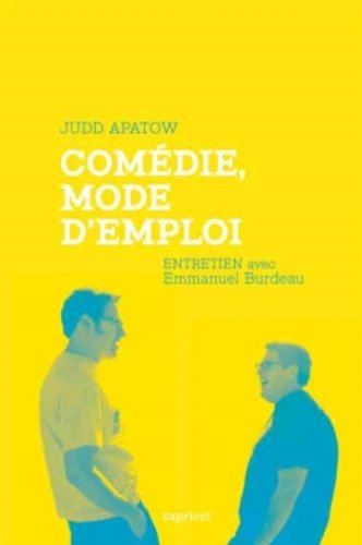Comédie, Mode D'emploi: Entretien Avec Emmanuel Burdeau (Paperback)