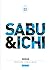 Sabu & Ichi