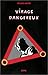 Virage dangereux