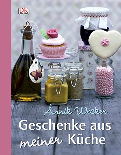 Geschenke Aus Meiner Küche (Hardcover)