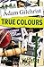 True Colours (Young Reader's Edition)