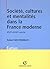 Société, Cultures Et Mentalités Dans La France Moderne Xv Ie Xvii Ie Siècle