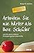 Arbeiten Sie Nie Härter Als Ihre Schüler Und Die Sechs Anderen Prinzipien Guten Unterrichts: [Mit Umfangreichem Werkzeugkasten Zum Download]