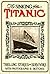The Sinking of the Titanic by L.T. Myers The Sinking of the Titanic by L.T. Myers