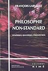 Philosophie Non-Standard by François Laruelle Philosophie Non-Standard by François Laruelle