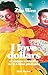 I love dollars: et autres h...