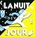 La Nuit devient jour