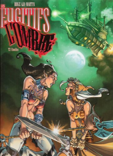 Les fugitifs de l'ombre, Tome 2: Familles (Paperback)