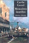 Mémoires inutiles : Chroniques indiscrètes de Venise au XVIIIe siècle (Mass Market Paperback)