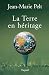 La Terre En Héritage