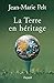 La Terre En Héritage