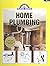 Step By Step Guide Book on Home Plumbing