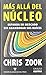 Mas Alla del Nucleo (Spanish Edition)