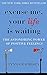 Excuse Me, Your Life Is Waiting by Lynn Grabhorn Excuse Me, Your Life Is Waiting by Lynn Grabhorn