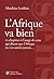 L'Afrique va bien  by Matthias Leridon