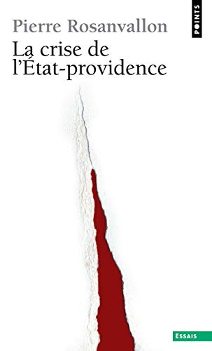 La crise de L'Etat-providence (Pocket Book)