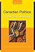 Canadian Politics in the 21st Century : Sixth Edition