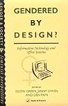 Gendered Design?: Information Technology And Office Systems (Gender and Society : Feminist Perspectives on the Past and Present) Gendered Design?: Information Technology And Office Systems (Gender and Society : Feminist Perspectives on the Past and Present)