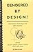 Gendered Design?: Information Technology And Office Systems (Gender and Society : Feminist Perspectives on the Past and Present)