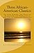 Three African-American Classics:: Up from Slavery, The Souls of Black Folk and Narrative of the Life of Frederick Douglass