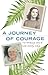A Journey of Courage, The Amazing Story of Sister Dorothy Stang