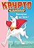 Krypto the superdog t.1 ; bienvenue sur terre !