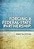 Forging a Federal State Partnership: A History of Federal Developmental Disabilities Policy